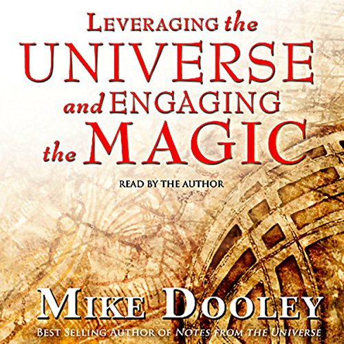 Leveraging the Universe and Engaging the Magic Audiolibro Por Mike Dooley arte de portada