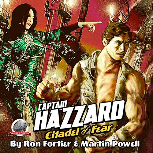 Captain Hazzard: Citadel of Fear Audiolibro Por Martin Powell, Ron Fortier arte de portada