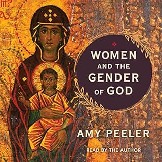 Women and the Gender of God Audiolibro Por Amy Peeler arte de portada