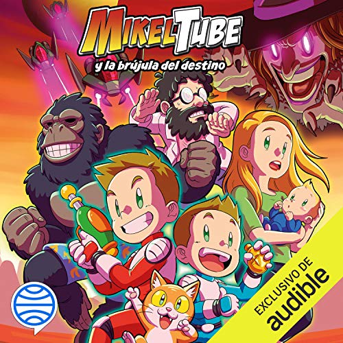 Diseño de la portada del título Mikeltube 1. MikelTube y la brújula del destino (Narración en Castellano)