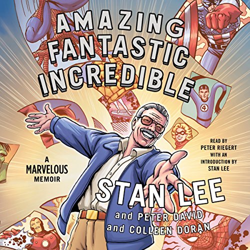 Amazing Fantastic Incredible Audiobook By Stan Lee, Peter David, Colleen Doran cover art