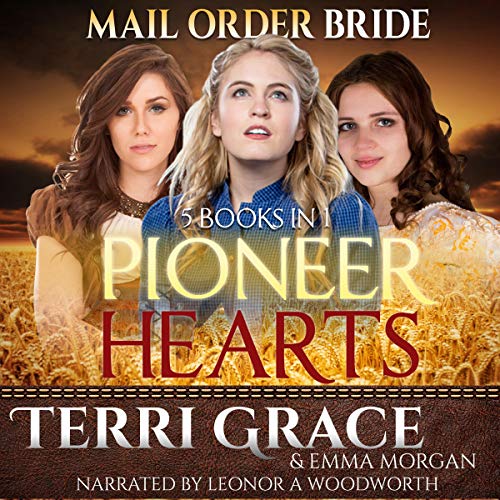 Pioneer Hearts 5 Book Inspirational Boxset: New Edition Audiolibro Por Terri Grace, Emma Morgan arte de portada