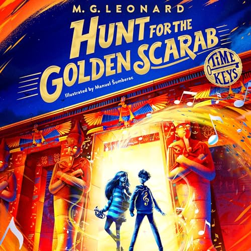 Hunt for the Golden Scarab Audiobook By M. G. Leonard, Manuel Sumberac - illustrator cover art