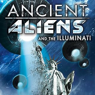 Ancient Aliens and the Illuminati Audiolibro Por Jim Marrs arte de portada