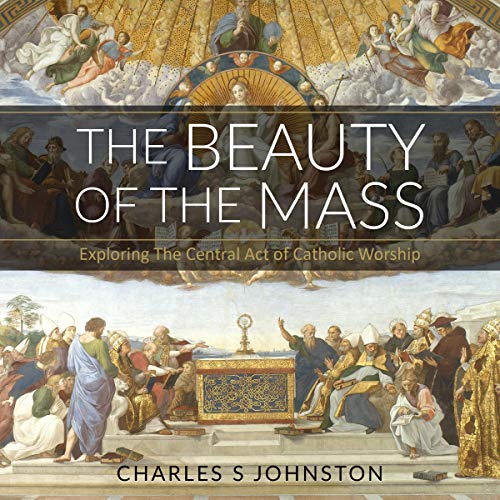 The Beauty of the Mass Audiolivro Por Charles S. Johnston capa