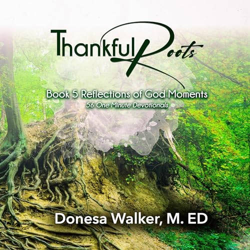 Thankful Roots Audiobook By Donesa Walker cover art