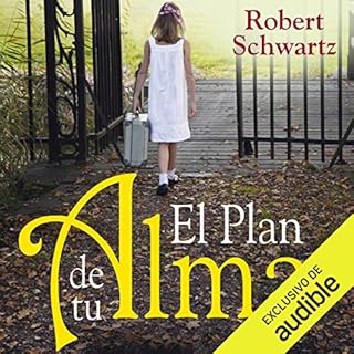 El plan de tu alma [Your Soul's Plan] Audiobook By Robert A. Schwartz cover art