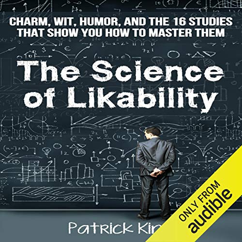 The Science of Likability Audiobook By Patrick King cover art