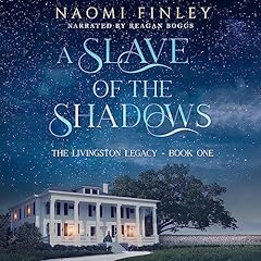 A Slave of the Shadows Audiobook By Naomi Finley cover art