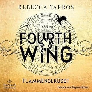 Fourth Wing - Flammengeküsst Audiolibro Por Rebecca Yarros, Michaela Kolodziejcok - Übersetzer arte de portada