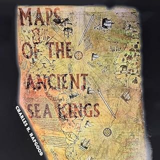 Maps of the Ancient Sea Kings Audiolibro Por Charles Hapgood arte de portada