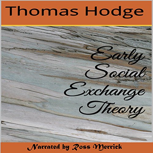 Early Social Exchange Theory Audiolibro Por Thomas Hodge arte de portada