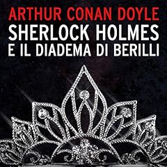 Sherlock Holmes e il diadema di Berilli copertina