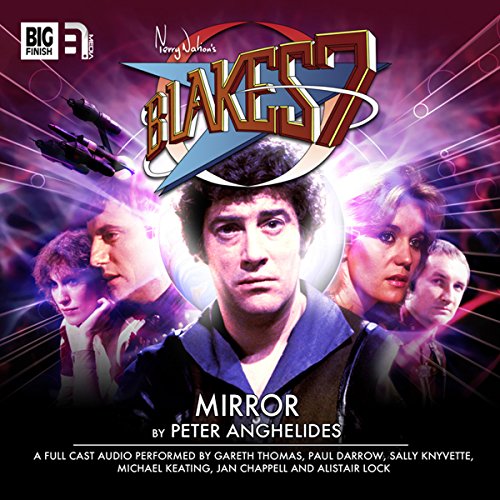 Blake's 7 1.4 Mirror Audiobook By Peter Anghelides cover art