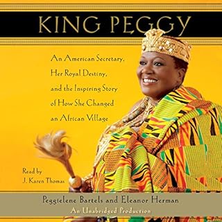 King Peggy Audiobook By Eleanor Herman, Peggielene Bartels cover art