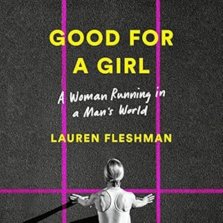 Good for a Girl Audiolibro Por Lauren Fleshman arte de portada