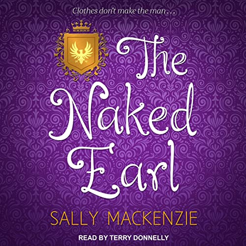 The Naked Earl Audiobook By Sally MacKenzie cover art