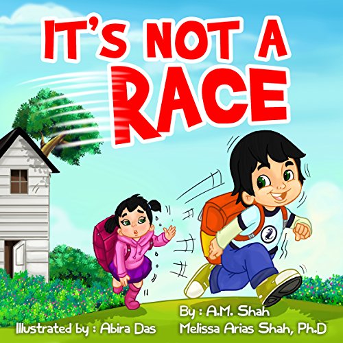 It's Not a Race Audiobook By A.M. Shah, Melissa Arias Shah Ph.D cover art