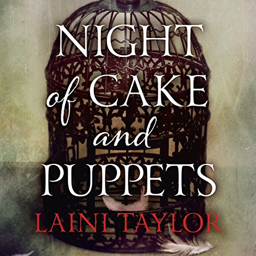 Night of Cake and Puppets Audiolibro Por Laini Taylor arte de portada