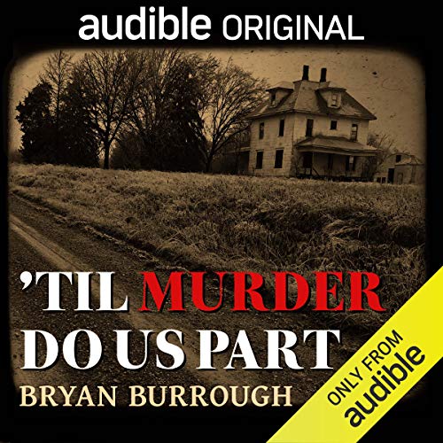 'Til Murder Do Us Part Audiobook By Bryan Burrough cover art