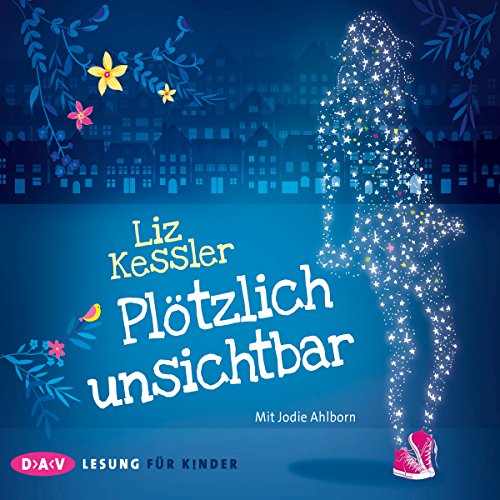 Plötzlich unsichtbar Audiolivro Por Liz Kessler capa