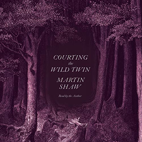 Courting the Wild Twin Audiolibro Por Martin Shaw arte de portada