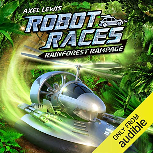 Rainforest Rampage Audiobook By Axel Lewis cover art