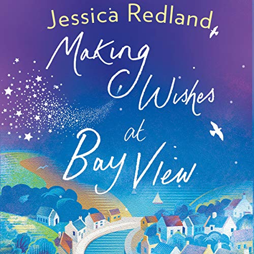 Making Wishes at Bay View Audiolibro Por Jessica Redland arte de portada