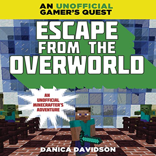 Escape From the Overworld Audiobook By Danica Davidson cover art