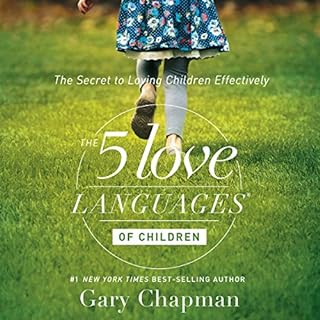 The 5 Love Languages of Children Audiolibro Por Gary Chapman, Ross Campbell arte de portada