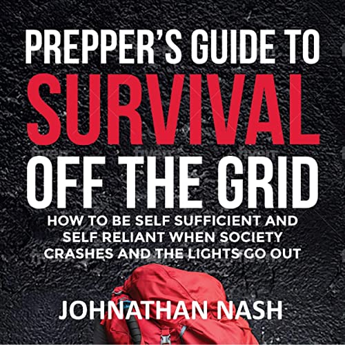 Prepper's Guide to Survival Off the Grid Audiolibro Por Johnathan Nash arte de portada