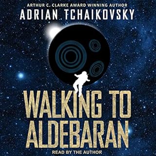 Walking to Aldebaran Audiobook By Adrian Tchaikovsky cover art