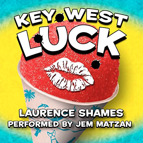 Key West Luck Audiolibro Por Laurence Shames arte de portada