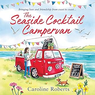 The Seaside Cocktail Campervan Audiobook By Caroline Roberts cover art