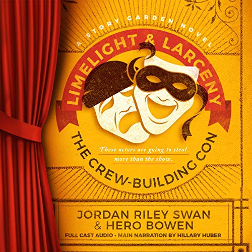 Limelight & Larceny Audiolivro Por Jordan Riley Swan, Hero Bowen capa