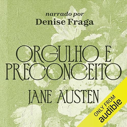 Orgulho e preconceito [Pride and Prejudice] Audiobook By Jane Austen, M. Ângela Santos - tradução cover a