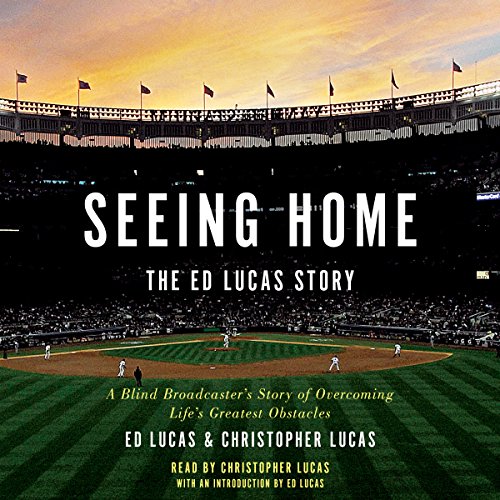 Seeing Home: The Ed Lucas Story Audiobook By Ed Lucas, Christopher Lucas, Ed Lucas - introduction cover art