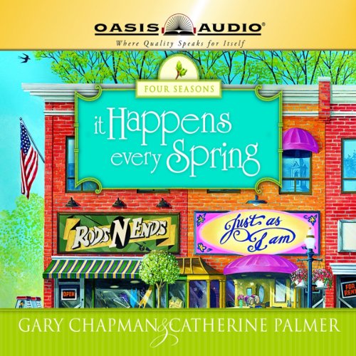 It Happens Every Spring Audiobook By Catherine Palmer, Gary Chapman cover art