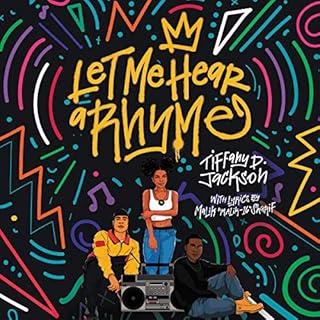 Let Me Hear a Rhyme Audiolibro Por Tiffany D. Jackson arte de portada