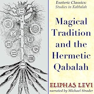 Magical Tradition and the Hermetic Qabalah Audiobook By Eliphas Levi cover art