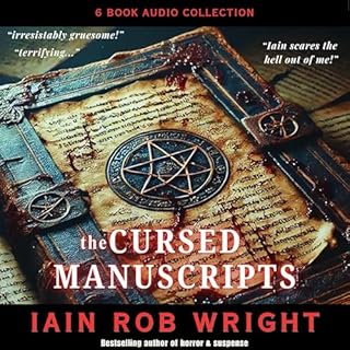 The Cursed Manuscripts: Books 1-6 Audiolibro Por Iain Rob Wright arte de portada