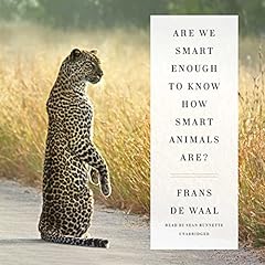 Are We Smart Enough to Know How Smart Animals Are? cover art