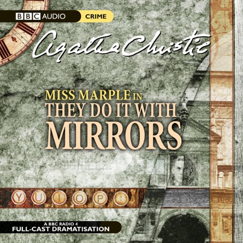 They Do It With Mirrors (Dramatised) Audiolibro Por Agatha Christie arte de portada