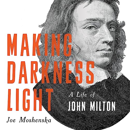 Making Darkness Light Audiobook By Joe Moshenska cover art