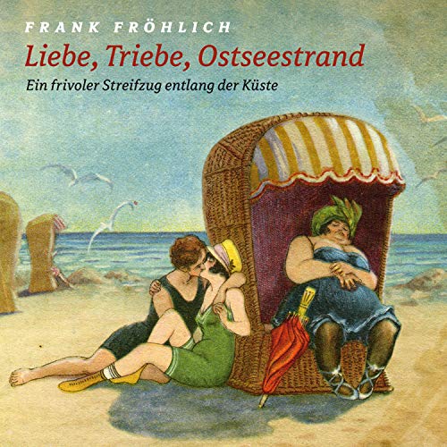 Liebe, Triebe, Ostseestrand cover art