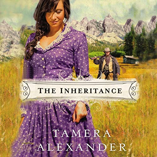 The Inheritance Audiobook By Tamera Alexander cover art