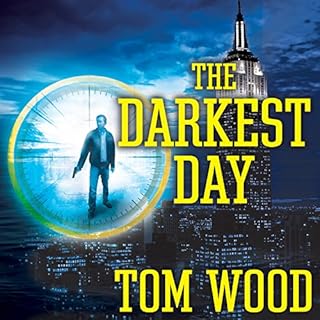 The Darkest Day Audiobook By Tom Wood cover art