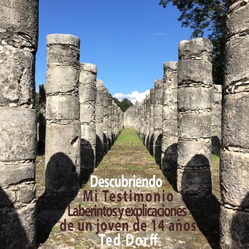 Descubriendo Mi Testimonio [Discovering My Testimony] Audiolivro Por Ted Dorff capa