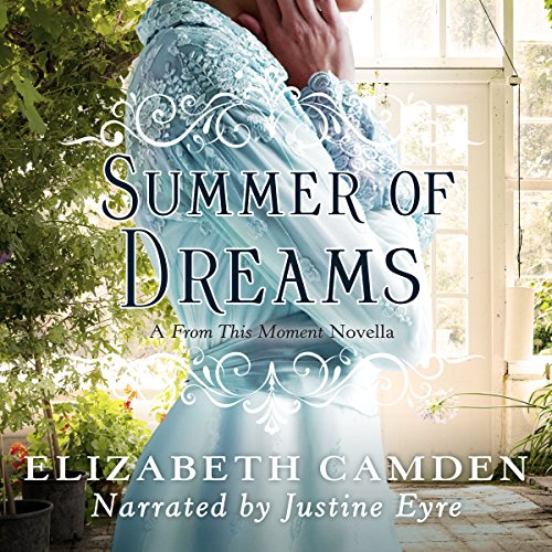 Summer of Dreams Audiolivro Por Elizabeth Camden capa