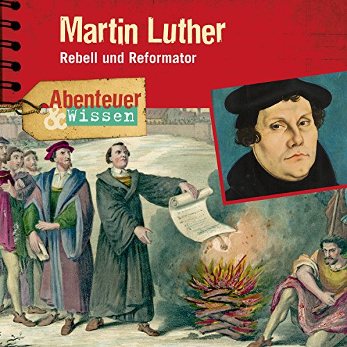 Martin Luther - Rebell und Reformator cover art